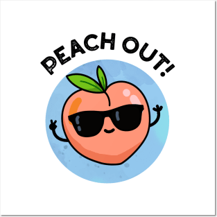 Peach Out Cute Fruit Pun Posters and Art